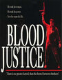 «Blood Justice» кадры фильма в хорошем качестве