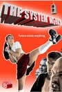 Фильм «The System Wurks» смотреть онлайн фильм в хорошем качестве 1080p