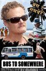 Фильм «Bus to Somewhere» смотреть онлайн фильм в хорошем качестве 1080p