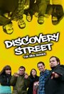 Фильм «Discovery Street: The Web Series» смотреть онлайн фильм в хорошем качестве 720p