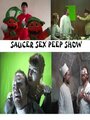 Saucer Sex Peep Show (2011)