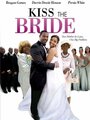 «Kiss the Bride» трейлер фильма в хорошем качестве 1080p