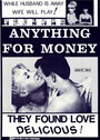 Фильм «Anything for Money» смотреть онлайн фильм в хорошем качестве 720p