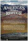 Фильм «America's Wildest Refuge: Discovering the Arctic National Wildlife Refuge» смотреть онлайн фильм в хорошем качестве 720p