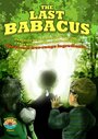 Фильм «The Last Babacus» скачать бесплатно в хорошем качестве без регистрации и смс 1080p