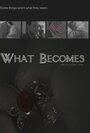 What Becomes (2003)