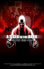 Фильм «A Tiger in the Dark: Revisited» смотреть онлайн фильм в хорошем качестве 720p