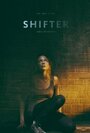 Фильм «Shifter» смотреть онлайн фильм в хорошем качестве 1080p