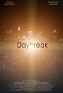 Фильм «Daybreak» смотреть онлайн фильм в хорошем качестве 720p