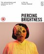 Фильм «Piercing Brightness» смотреть онлайн фильм в хорошем качестве 720p