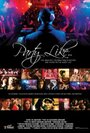 Фильм «Party Like the Rich and Famous» смотреть онлайн фильм в хорошем качестве 720p