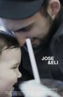 Фильм «Jose & Eli» смотреть онлайн фильм в хорошем качестве 720p