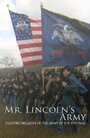 Фильм «Mr Lincoln's Army: Fighting Brigades of the Army of the Potomac» смотреть онлайн фильм в хорошем качестве 1080p