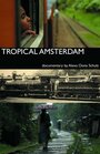 «Tropical Amsterdam» трейлер фильма в хорошем качестве 1080p