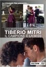 Фильм «Tiberio Mitri: Il campione e la miss» смотреть онлайн фильм в хорошем качестве 720p