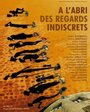 «À l'abri des regards indiscrets» кадры фильма в хорошем качестве