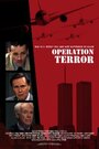 Фильм «Operation Terror» смотреть онлайн фильм в хорошем качестве 720p