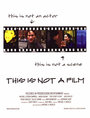 Фильм «This Is Not a Film» смотреть онлайн фильм в хорошем качестве 720p