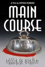 «Main Course» кадры фильма в хорошем качестве