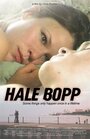 «Hale Bopp» трейлер фильма в хорошем качестве 1080p