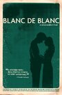 Blanc de blanc (2009)