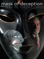 «Mask of Deception» трейлер фильма в хорошем качестве 1080p