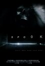 «Spo0K» трейлер фильма в хорошем качестве 1080p