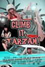 Фильм «Climb It, Tarzan!» скачать бесплатно в хорошем качестве без регистрации и смс 1080p