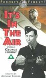 Фильм «It's in the Air» смотреть онлайн фильм в хорошем качестве 720p