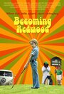 Фильм «Becoming Redwood» скачать бесплатно в хорошем качестве без регистрации и смс 1080p