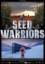 ТВ-передача «Seed Warriors» трейлер в хорошем качестве 1080p