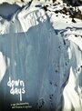 «Down Days» трейлер фильма в хорошем качестве 1080p