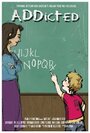 Фильм «ADDicted» скачать бесплатно в хорошем качестве без регистрации и смс 1080p