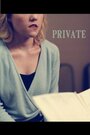 Фильм «Private» смотреть онлайн фильм в хорошем качестве 720p