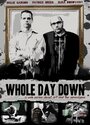 Whole Day Down (2011)