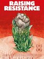 Фильм «Raising Resistance» скачать бесплатно в хорошем качестве без регистрации и смс 1080p