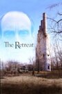 Фильм «The Retreat» смотреть онлайн фильм в хорошем качестве 720p