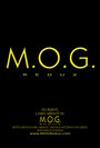 M.O.G. Redux (2012)