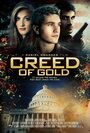 Фильм «Creed of Gold» смотреть онлайн фильм в хорошем качестве 720p