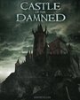 «Castle of the Damned» трейлер фильма в хорошем качестве 1080p