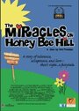 Фильм «The Miracles on Honey Bee Hill» смотреть онлайн фильм в хорошем качестве 720p