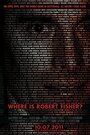 Where Is Robert Fisher? (2011)