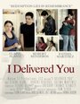 I Delivered You (2011)