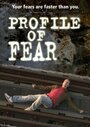 «Profile of Fear» трейлер фильма в хорошем качестве 1080p