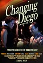 Фильм «Changing Diego» смотреть онлайн фильм в хорошем качестве 1080p