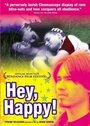 «Hey, Happy!» трейлер фильма в хорошем качестве 1080p