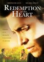 «Redemption of the Heart» кадры фильма в хорошем качестве