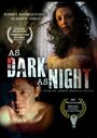 Фильм «As Dark as Night» скачать бесплатно в хорошем качестве без регистрации и смс 1080p