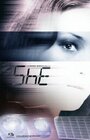 Фильм «ShE» смотреть онлайн фильм в хорошем качестве 720p