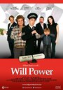 Фильм «Will Power» смотреть онлайн фильм в хорошем качестве 1080p